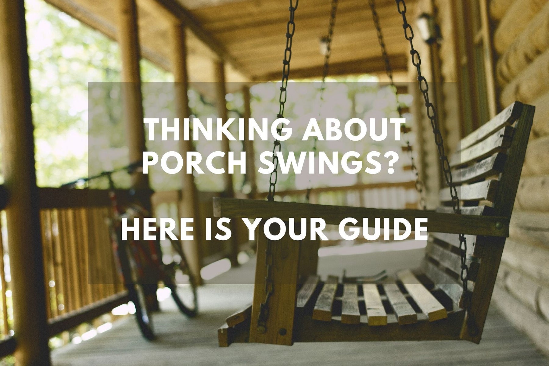 Wood - Thinking About A Porch Swing? Here Is Your Guide