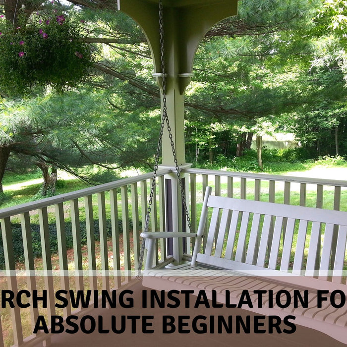 Porch Swing Installation For Beginners